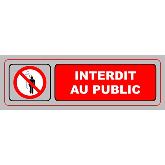 Panneau pvc 170x50mm interdit au public