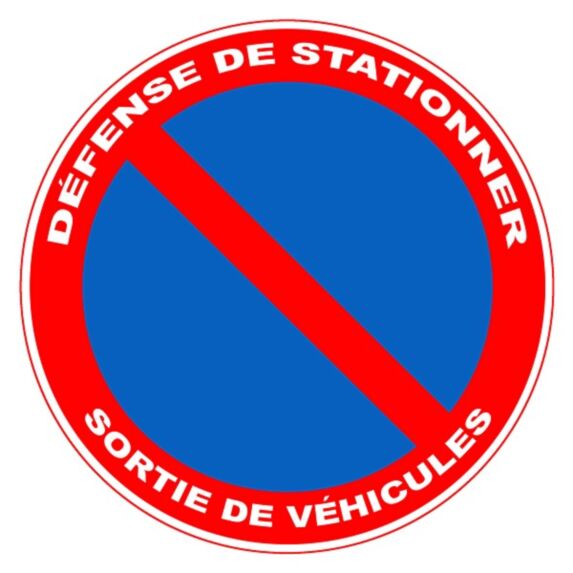 Panneau pvc ø280 : défense de stationner sortie vehicule 